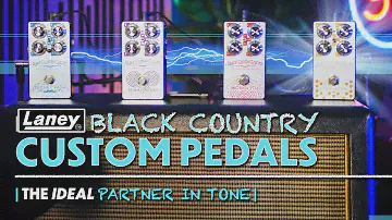 Laney Black Country Customs Guitar Pedals | UK Built Pedals